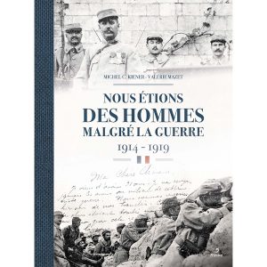 Nous étions des hommes malgré la guerre