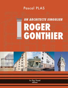 Roger Gonthier, un architecte singulier