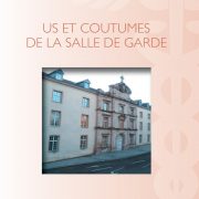 Us et coutumes de la salle de garde