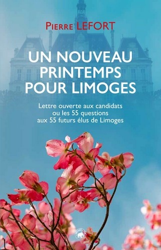 Couverture Un nouveau printemps pour Limoges Pierre Lefort