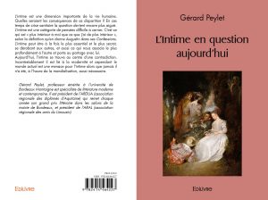 Gérard Peylet, L'intime en question aujourd'hui