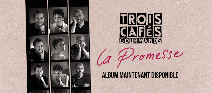 3 cafés gourmands et un 2ème album svp !